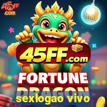 sexlogao vivo